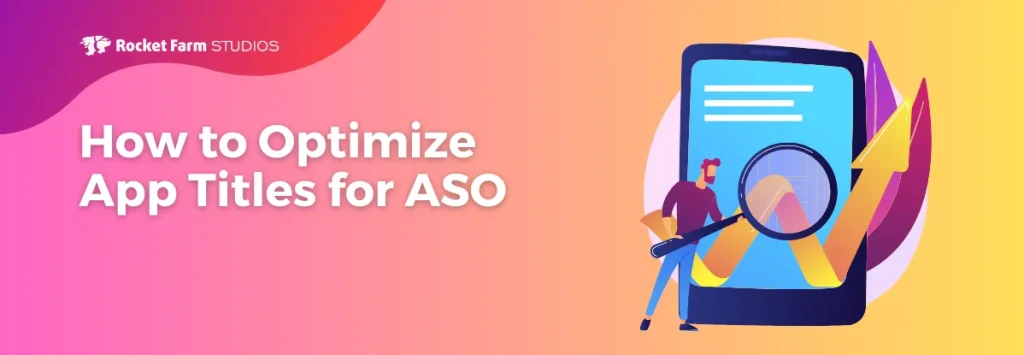 How to Optimize App Titles for ASO