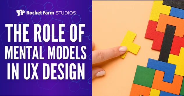 The Role of Mental Models in UX Design