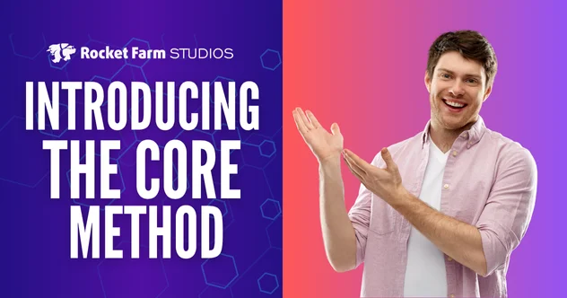 Introducing the CORE Method